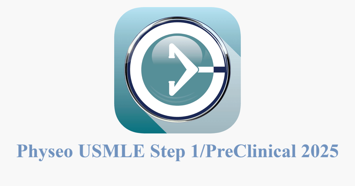 Physeo USMLE Step 1/PreClinical 2025