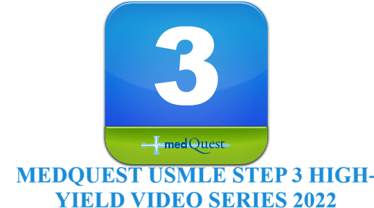 MEDQUEST USMLE STEP 3 HIGH-YIELD VIDEO SERIES 2022