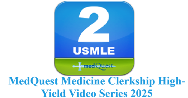 MEDQUEST MEDICINE CLERKSHIP HIGH-YIELD TOPICS 2025
